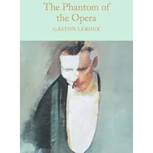 The Phantom of the Opera - Gaston Leroux