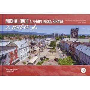 Michalovce a Zemplínska šírava z neba - Milan Paprčka