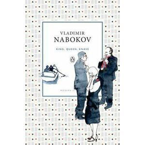 King, Queen, Knave - Vladimir Nabokov