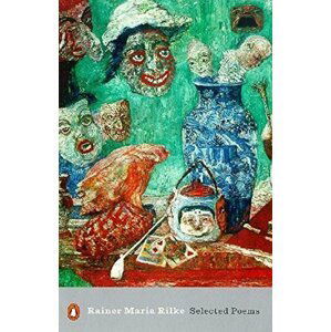 Selected Poems - Rainer Maria Rilke