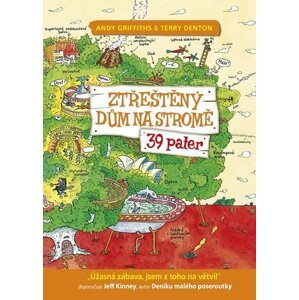 Ztřeštěný dům na stromě - 39 pater - Andy Griffiths