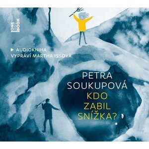 Kdo zabil Snížka? - CDmp3 (Čte Martha Issová) - Petra Soukupová