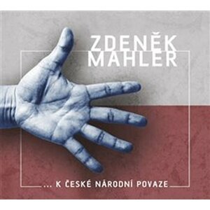 K české národní povaze - CD - Zdeněk Mahler