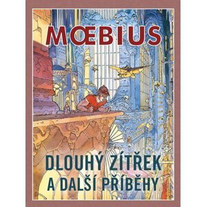Moebius: Dlouhý zítřek a další příběhy - Moebius