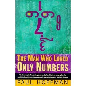 The Man Who Loved Only Numbers - Paul Hoffman