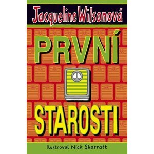 První starosti - Jacqueline Wilson