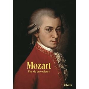 Mozart - Un vie en couleurs - Harald Salfellner