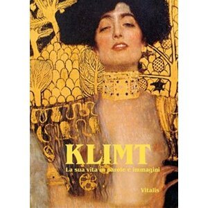 Klimt - La sua vita in parole e immagini - Harald Salfellner