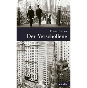 Der Verschollene (Amerika) - Franz Kafka