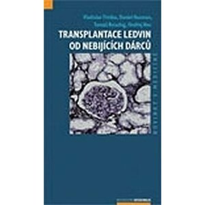 Transplantace ledvin od nebijících dárců - Vladislav Třeška