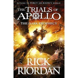 The Dark Prophecy (The Trials of Apollo 2) - Rick Riordan