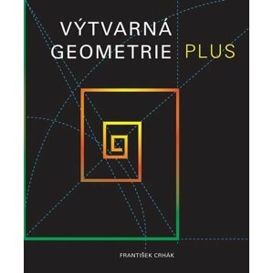 Výtvarná geometrie plus - František Crhák