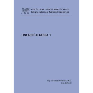 Lineární algebra 1 - Balková Dvořáková, Ľubomíra