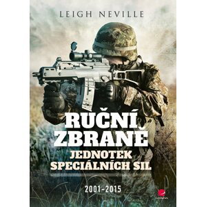 Ruční zbraně jednotek speciálních sil 2001-2015 - Leigh Neville