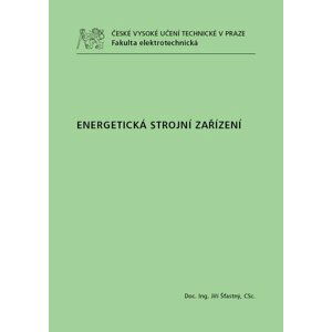 Energetická strojní zařízení - Jiří Šťastný