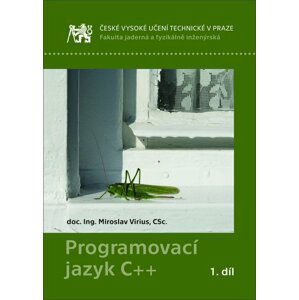 Programovací jazyk C++, 1. díl - Miroslav Virius