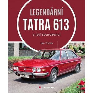 Legendární Tatra 613 a její sourozenci - Jan Tuček