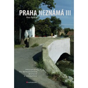 Praha neznámá III. - Petr Ryska