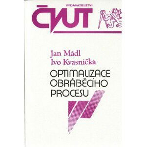 Optimalizace obráběcího procesu - Jan Mádl