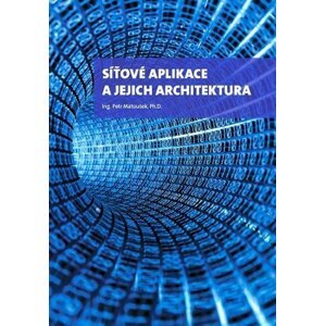 Síťové aplikace a jejich architektura - Matoušek