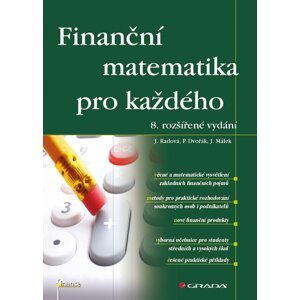 Finanční matematika pro každého - kolektiv autorů