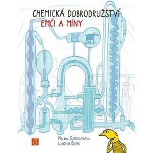 Chemická dobrodružství Emči a Míny - Milada Sukdoláková