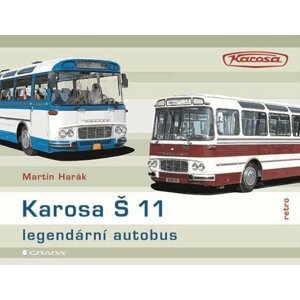 Karosa Š 11 -  legendární autobus - Martin Harák