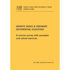 Infinite series & Ordinary differential equations. A concise survey with examples and solved exercises - Herrmann, Leopold