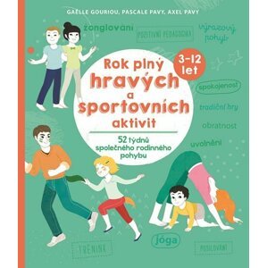 Rok plný hravých a sportovních aktivit - 52 týdnů společného rodinného pohybu - Gaelle Gouriou