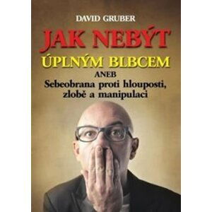 Jak nebýt úplným blbcem - David Gruber