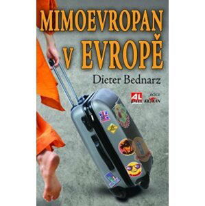 Mimoevropan v Evropě - Dieter Bednarz