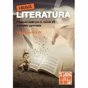 Hravá literatura 6 - pracovní sešit, 3.  vydání