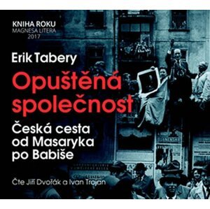 Opuštěná společnost - CD (Čte Jiří Dvoř - Erik Tabery