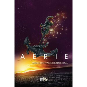 Aerie - Maria Dahvana Headley