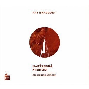 Marťanská kronika (audiokniha) - Ray Bradbury
