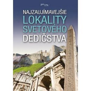 Najzaujímavejšie lokality svetového dedičstva