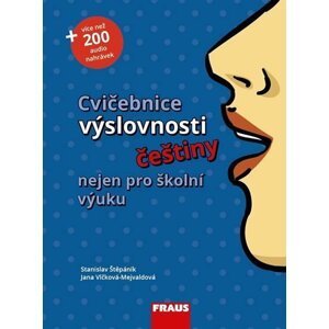 Cvičebnice výslovnosti češtiny nejen pro školní výuku - autorů kolektiv