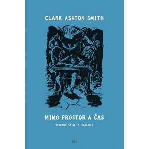 Mimo prostor a čas - Clark Ashton Smith