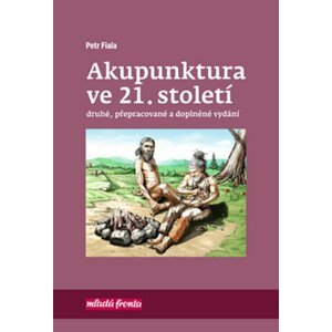 Akupunktura ve 21. století - Petr Fiala