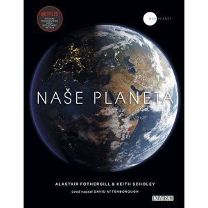 Naše planeta - Alastair Fothergill