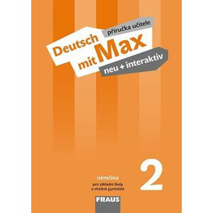Deutsch mit Max neu + interaktiv 2 PU - Oldřich Poul