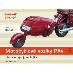 Motocyklové vozíky PAv - historie, vývoj, technika - Jiří Bartuš