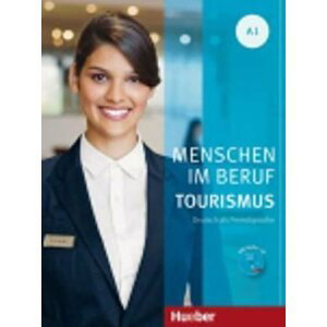 Menschen Im Beruf - Tourismus A1: Kursbuch mit Übungsteil und Audio-CD - Gabi Baier
