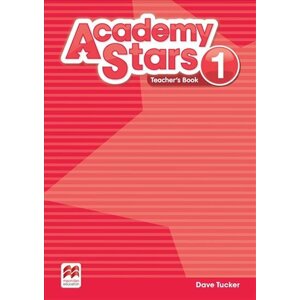 Academy Stars 1: Teacher´s Book Pack - Dave Tucker