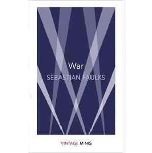 War : Vintage Minis - Sebastian Faulks