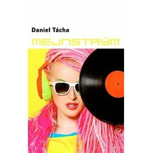 Mejnstrým - Daniel Tácha