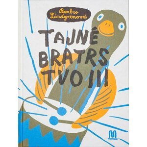 Tajné bratrstvo III. - Barbro Lindgrenová