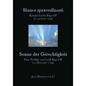 Slunce spravedlnosti / Sonne der Gerechtigkeit - Jana Maroszová