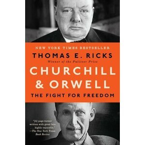 Churchill & Orwell: The Fight for Freedom - Thomas E. Ricks