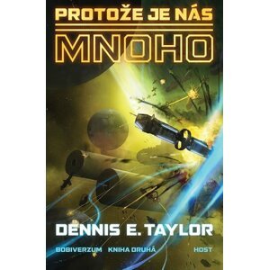 Protože je nás mnoho - Dennis E. Taylor